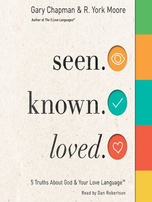 cover image of Seen. Known. Loved.